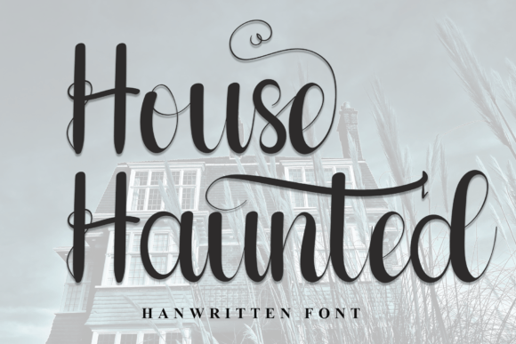 House Haunted Font: A Designer's Take on Elegant Branding