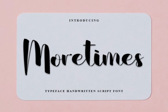 Moretimes: The Handwritten Font for Professional Branding